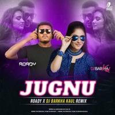 Jugnu Remix Mp3 Song - Dj Barkha Kaul